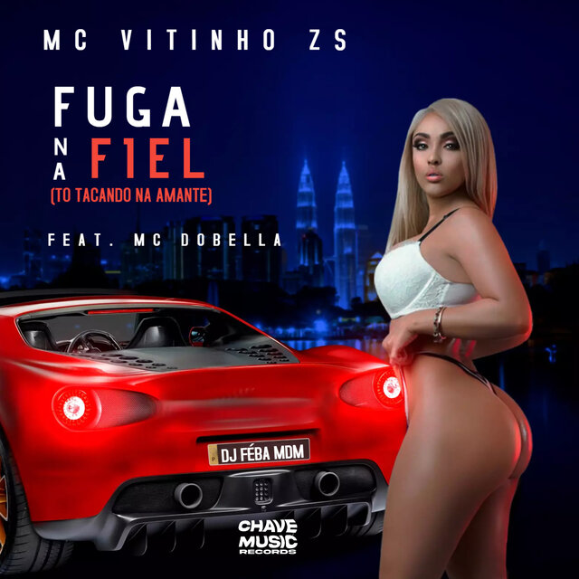 Fuga na Fiel (To Tacando na Amante)