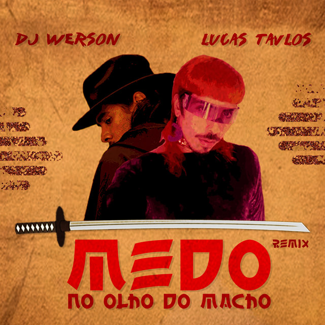 Medo no Olho do Macho (Dj Werson Remix)