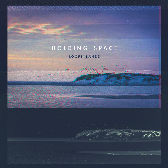 Holding Space