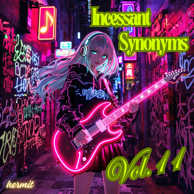 Incessant Synonyms, Vol.11