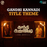 Gandhi Kannadi (Title Theme)
