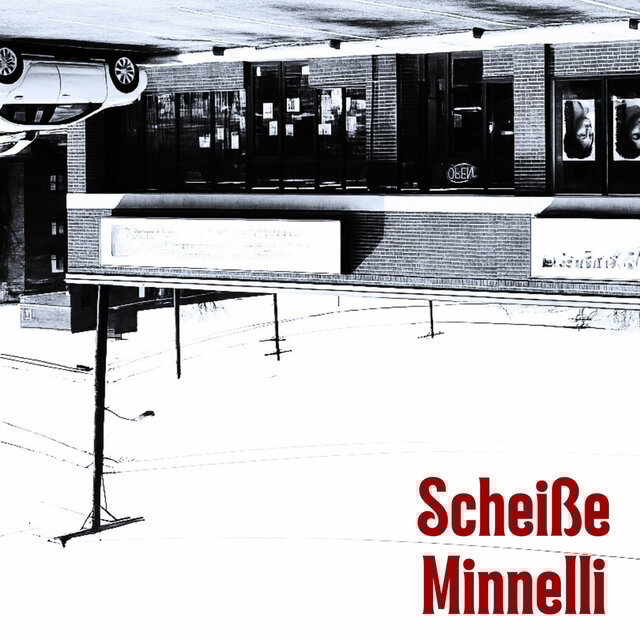 Scheiße Minnelli
