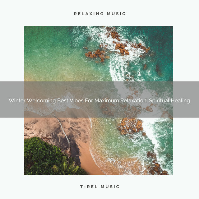Winter Welcoming Best Vibes For Maximum Relaxation, Spiritual Healing