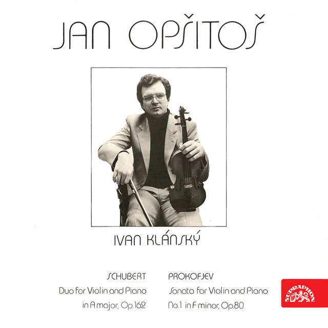 Schubert: Duo for Violin and Piano in A Major, Op. 162 - Prokofiev: Sonata for Violin and Piano No. 1 in F Minor, Op. 80