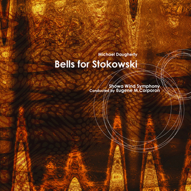 Daugherty: Bells for Stokowski