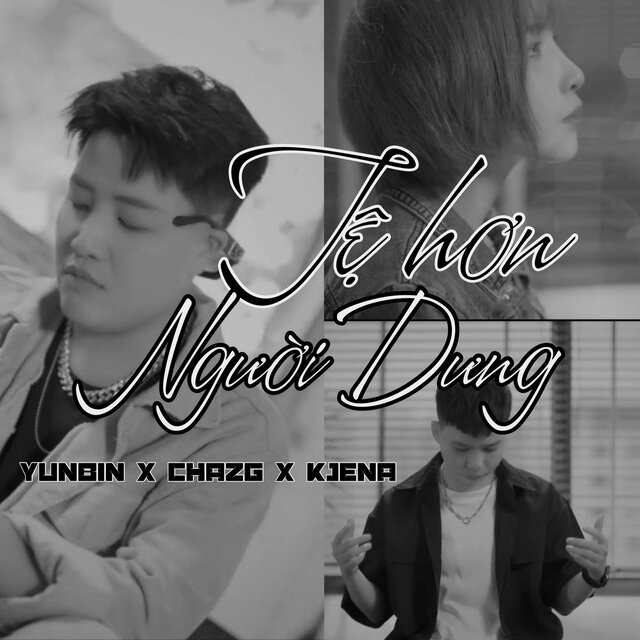 Tệ Hơn Người Dưng (feat. K Jena)