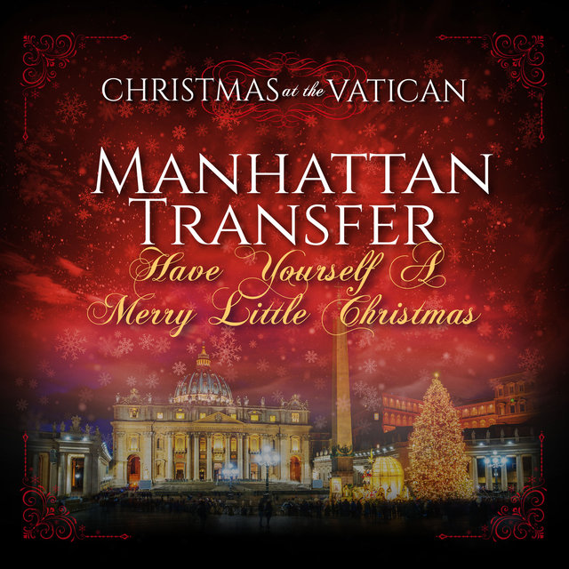 Have Yourself a Merry Little Christmas (Christmas at The Vatican) (Live)