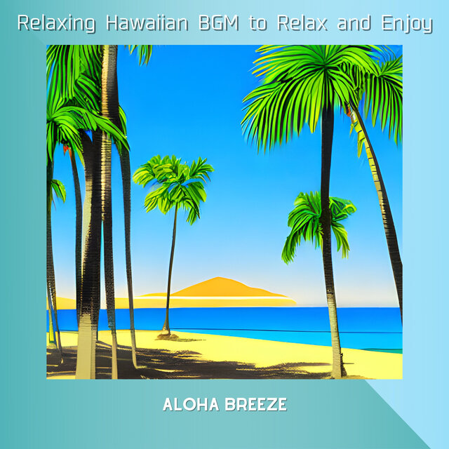 Relaxing Hawaiian BGM to Relax and Enjoy
