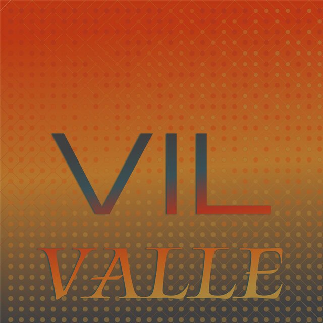Vil Valle