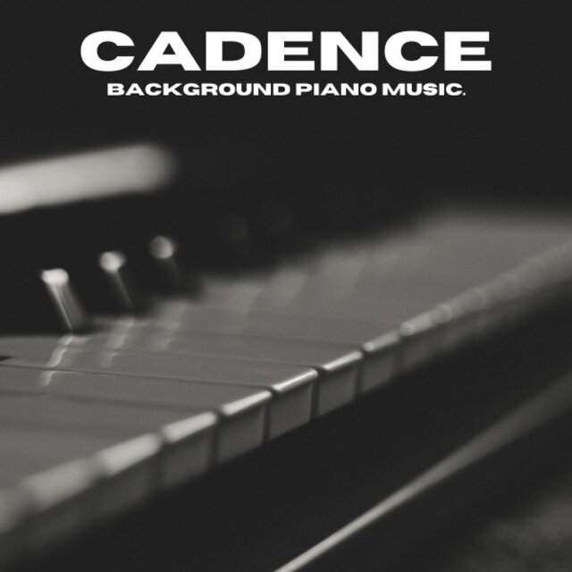 Cadence: Soft Piano Music