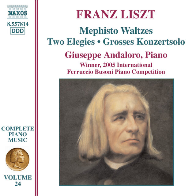 Liszt Complete Piano Music, Vol. 24: Mephisto Waltzes, 2 Elegies & Grosso Konzertsolo