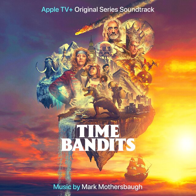 Time Bandits (Music from the Apple TV+ Original Series)