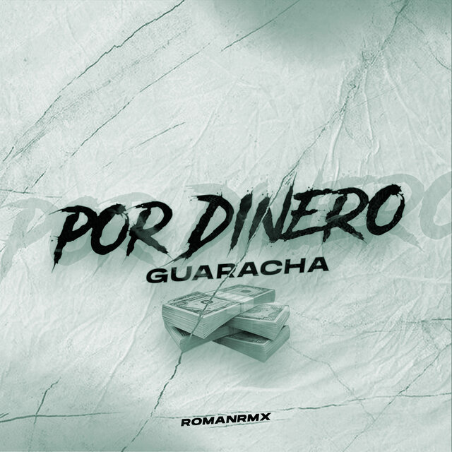 Por Dinero - Guaracha