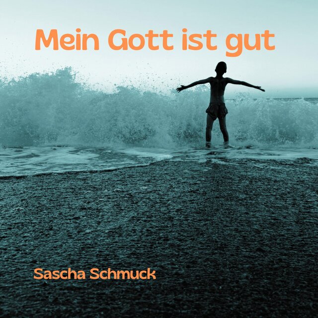 Mein Gott ist gut