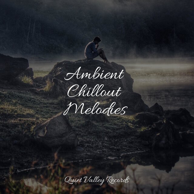 Ambient Chillout Melodies