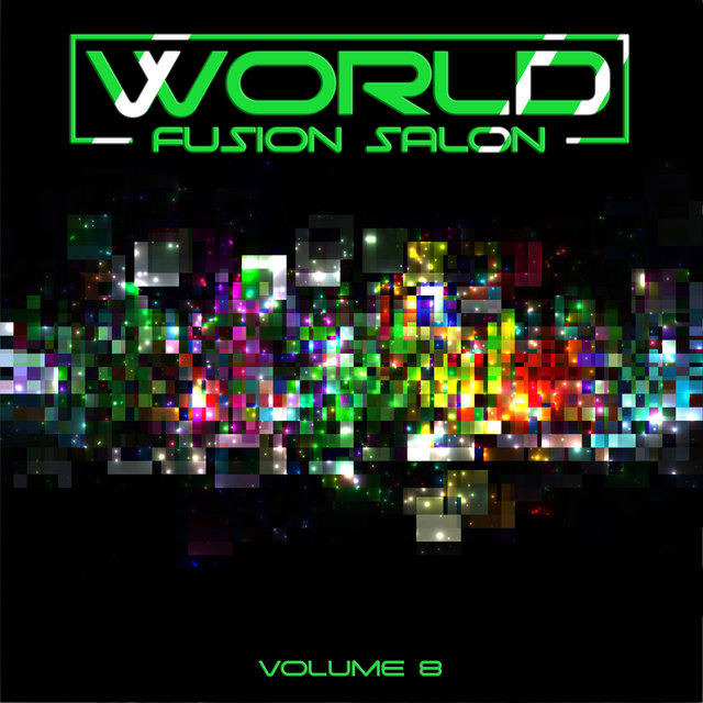 World Fusion Salon, Vol. 8