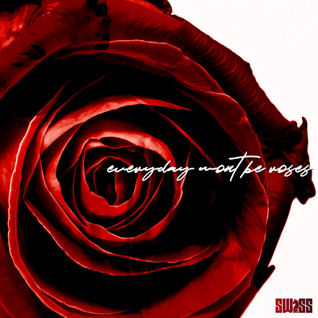 Everyday won't be roses