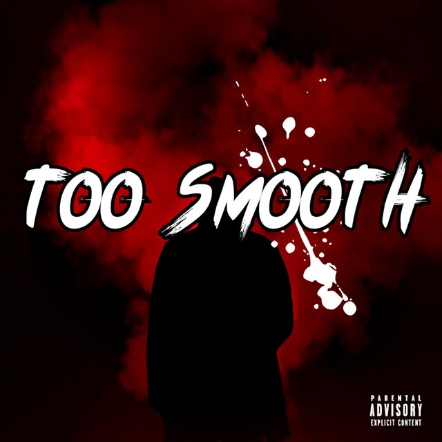 Too Smooth
