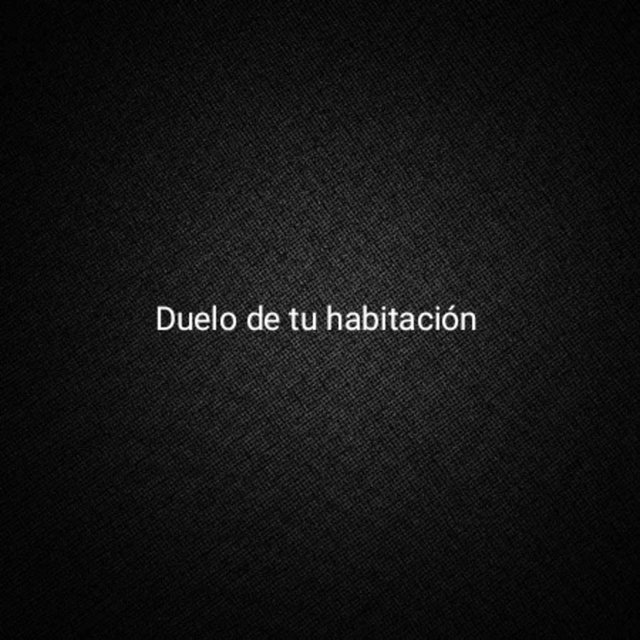 Duelo de tu habitación