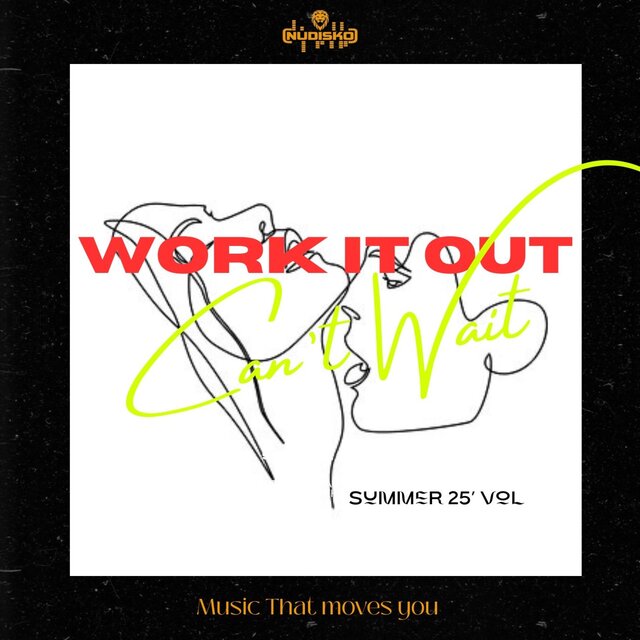 WORK IT OUT