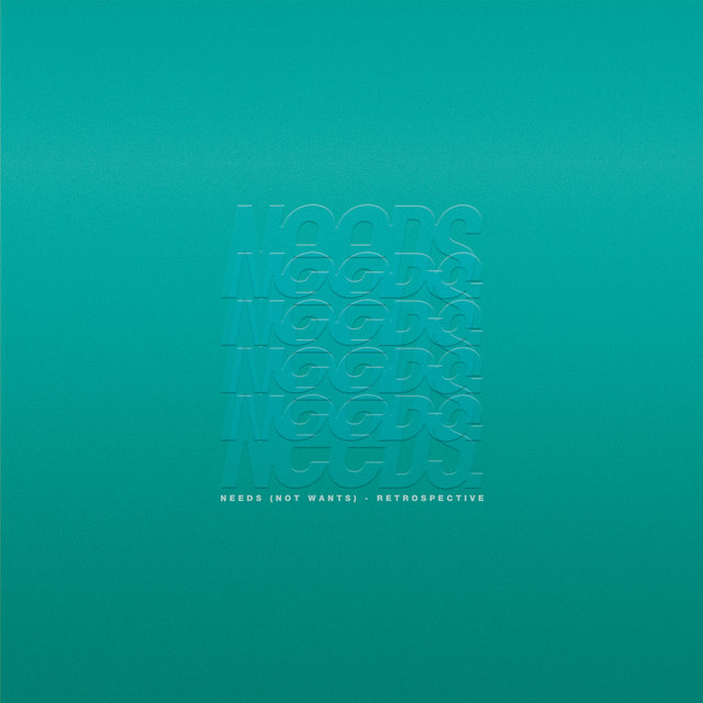 Needs (not wants) - Retrospective