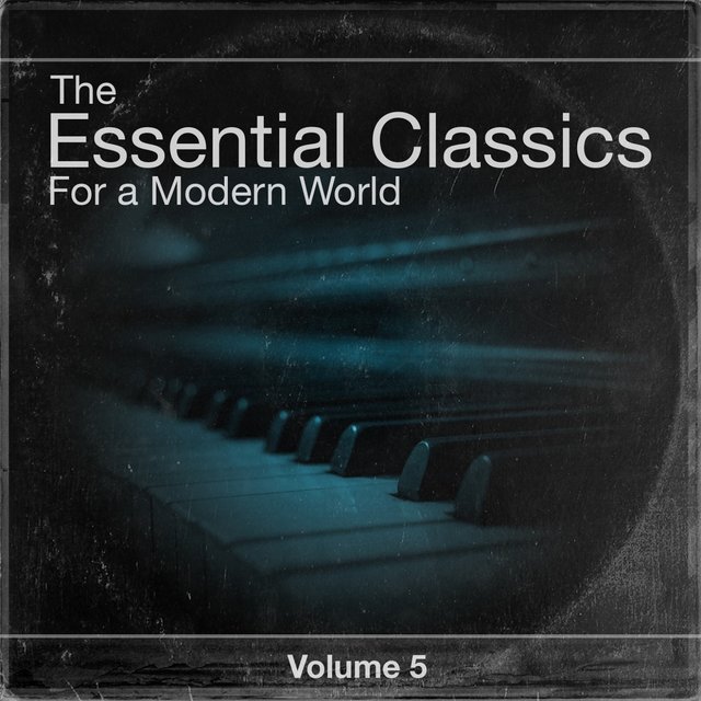The Essential Classics For a Modern World, Vol.5
