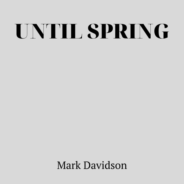 Until Spring
