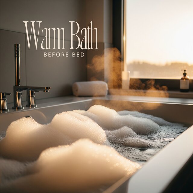 Warm Bath Before Bed