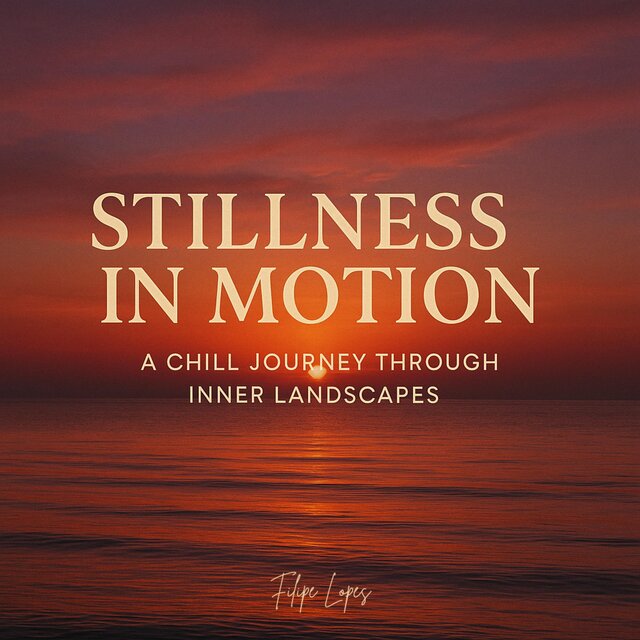 Stillness in Motion