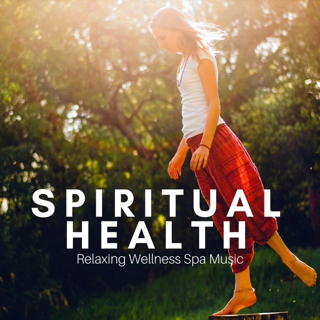 Spiritual Health: Relaxing Wellness Spa Music for Hot Stone Massage, Massage Zen Therapy, Natural Stress Relief