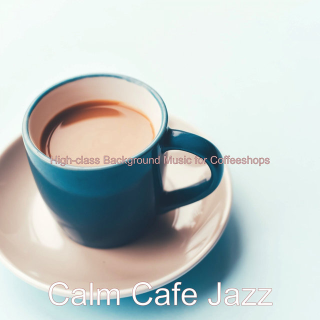 High-class Background Music for Coffeeshops