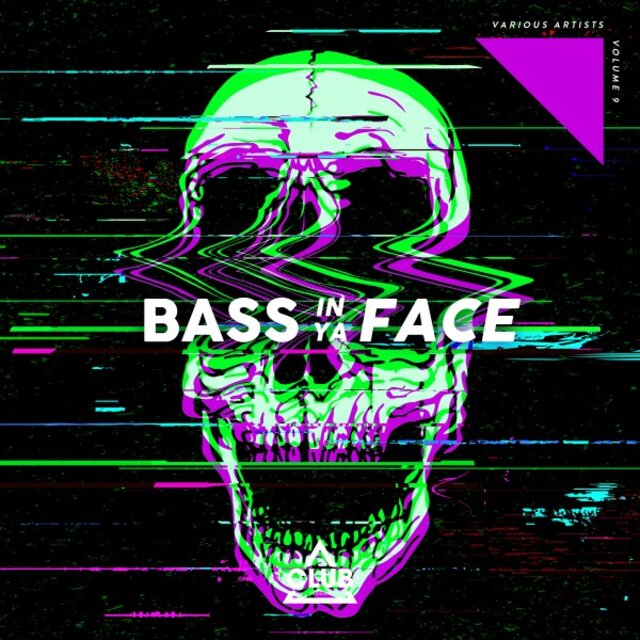 Bass in Ya Face, Vol. 9