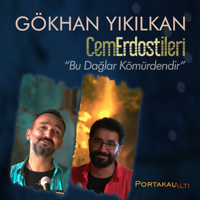 PortakalAltı Kayıtları: Bu Dağlar Kömürdendir