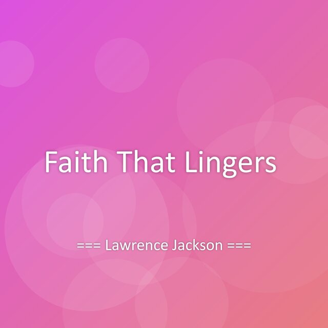 Faith That Lingers