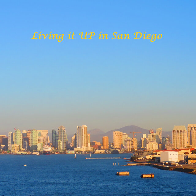 Living It up in San Diego