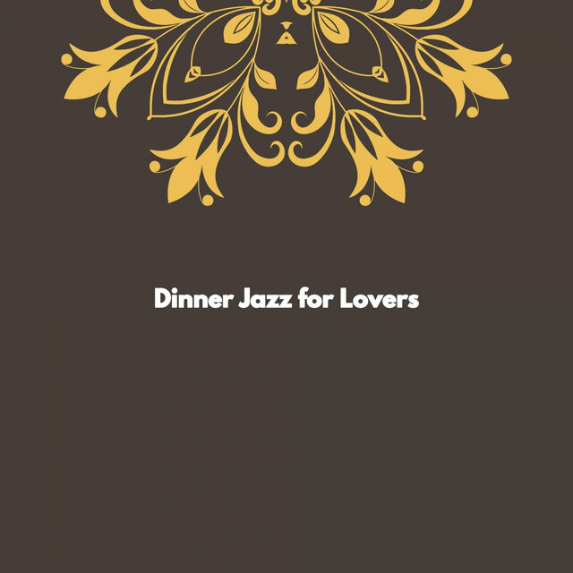 Dinner Jazz for Lovers