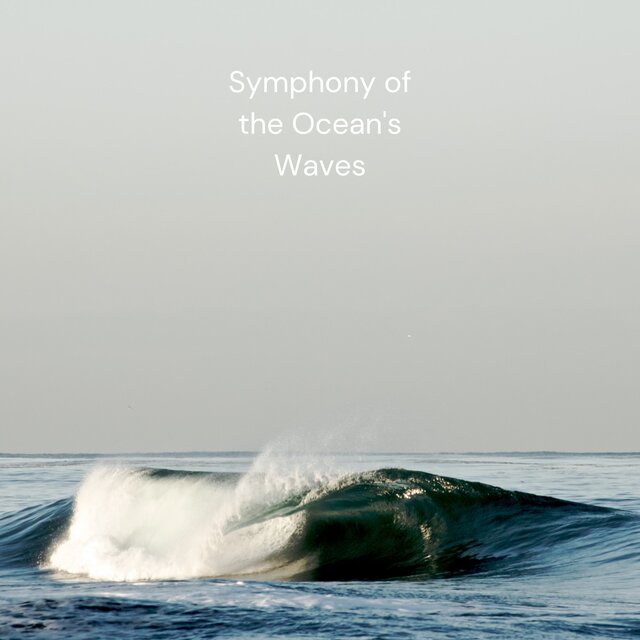 Symphony of the Ocean's Waves