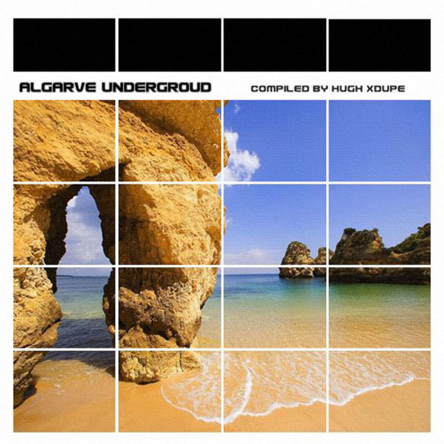 Algarve Underground Compiled by Hugh Xdupe
