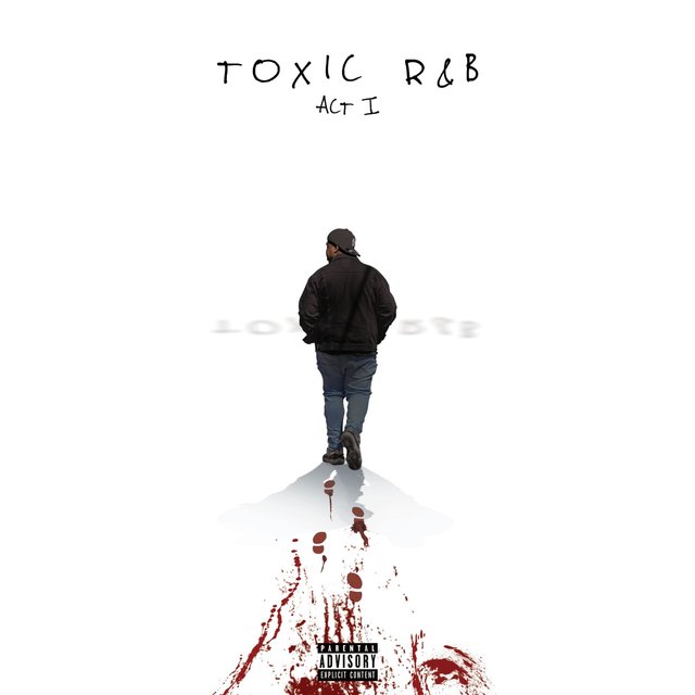 Toxic R&B ACT I EP