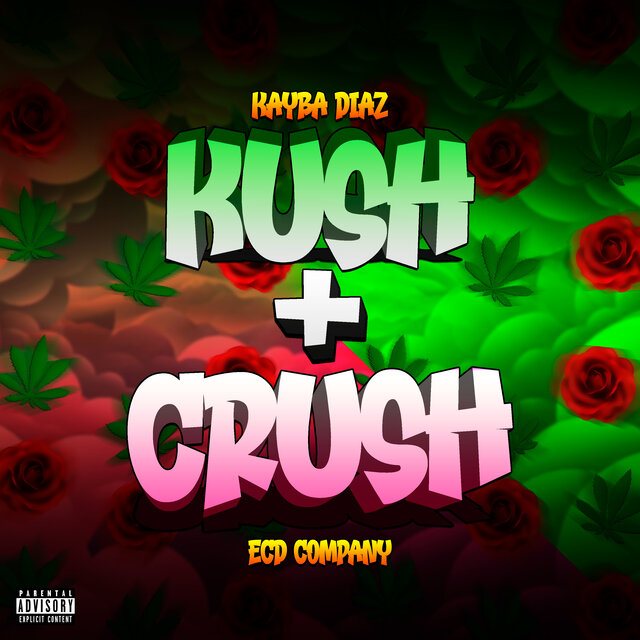 Kush + Crush