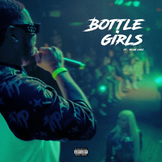 Bottle Girls (feat. Riche Chez)
