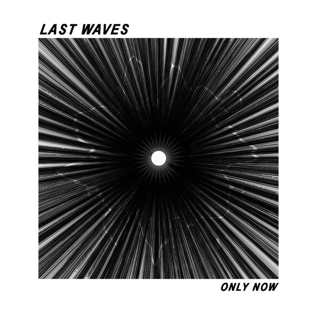 Only Now