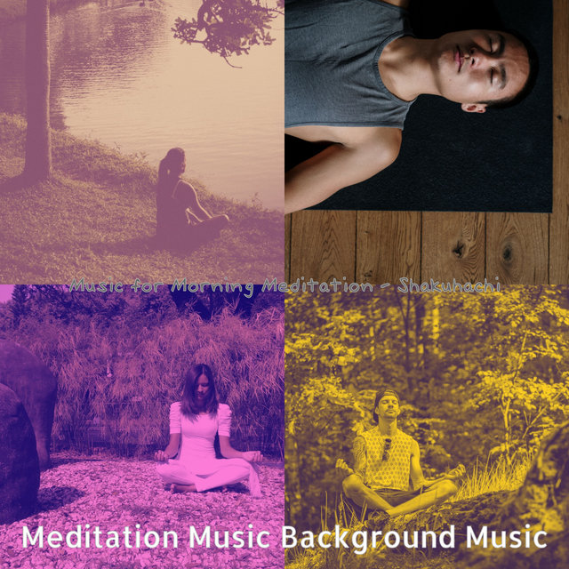 Music for Morning Meditation - Shakuhachi
