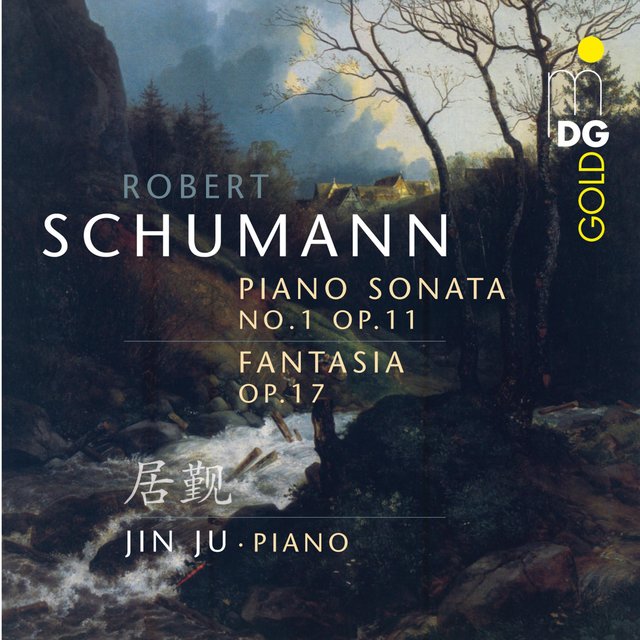 Schumann: Sonata No. 1 & Fantasia, Op. 17