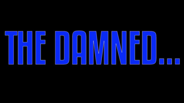 The Damned…