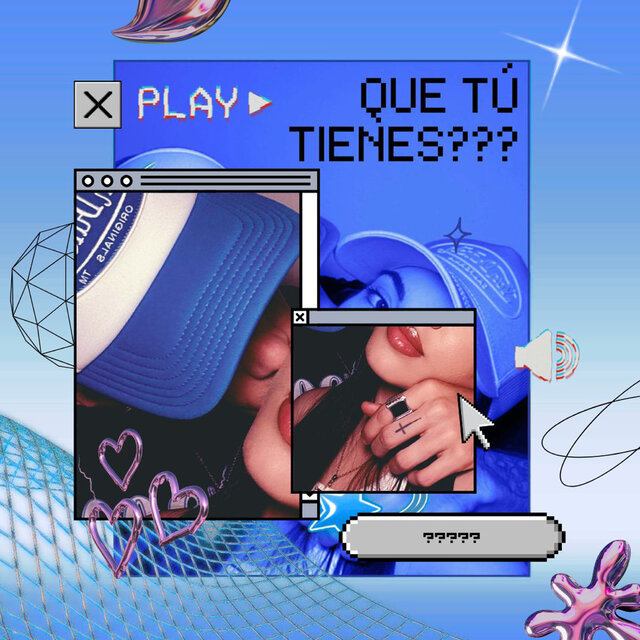 QUE TÚ TIENES??