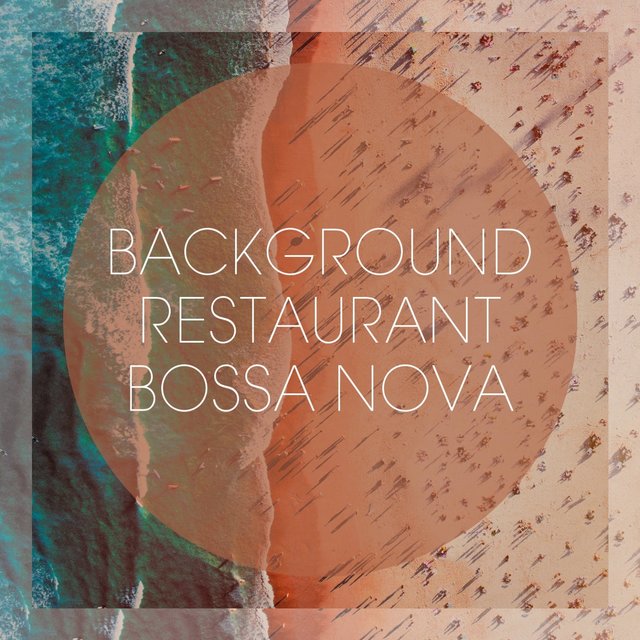 Background Restaurant Bossa Nova