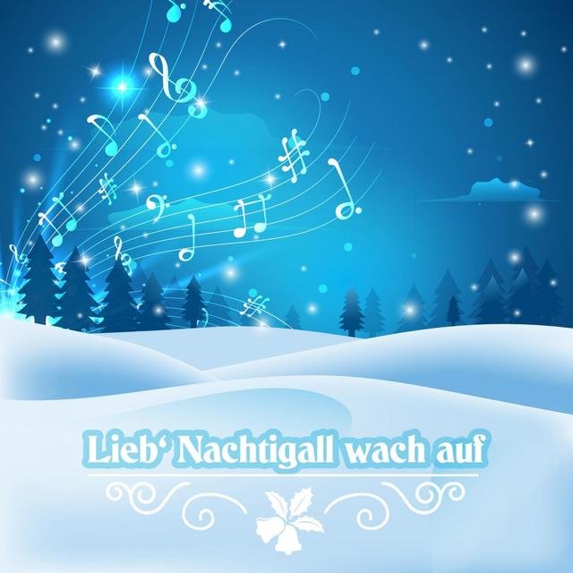 Lieb Nachtigall, wach auf