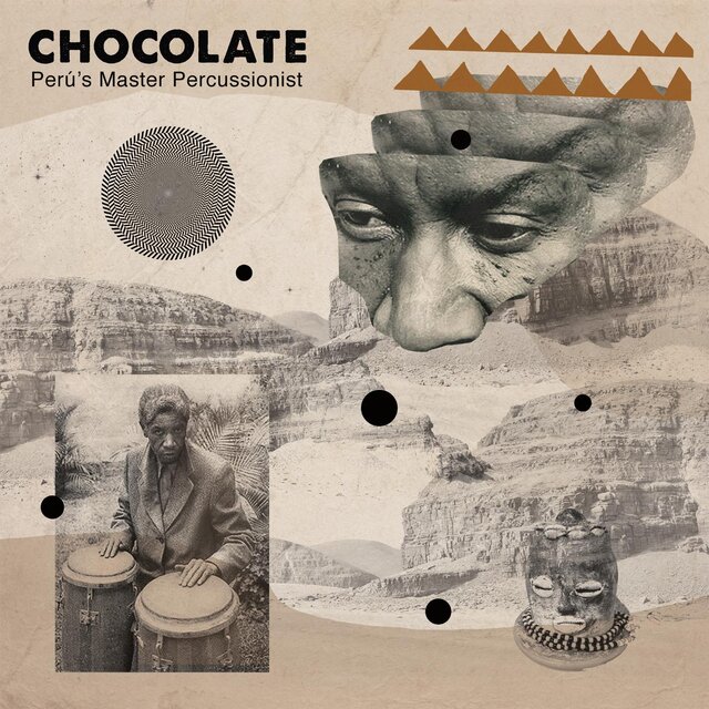 Cover art for album Peru's Master Percussionist (Perspective on Afro​-​Peruvian Music. The Collection) by Chocolate