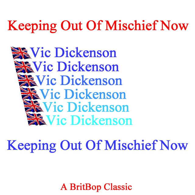 Keeping Out Of Mischief Now